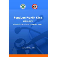 Panduan Praktik Klinis ( BAGI DOKTERDI FASILITAS PELAYANAN KESEHATAN PRIMER )