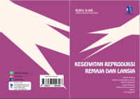 KESEHATAN REPRODUKSI REMAJA DAN LANSIA