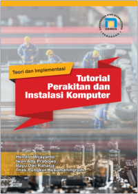 TUTORIAL PERAKITAN DAN INSTALASI KOMPUTER