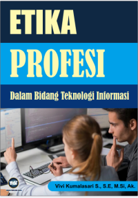 Etika Profesi Dalam Bidang Teknologi Informasi
