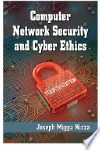 Computer Network Security and Cyber Ethics