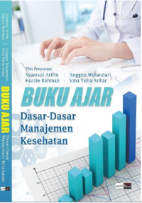 Image of BUKU AJAR; Dasar-Dasar Manajemen Kesehatan