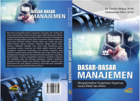 Image of DASAR-DASAR MANAJEMEN (Mengoptimalkan Pengelolaan Organisasi Secara Efektif dan Efisien)