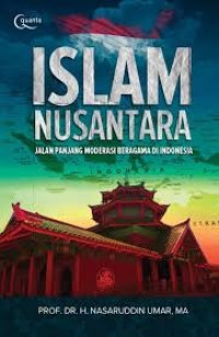 Image of Islam Nusantara :Jalan Panjang Moderasi Beragama di Indonesia