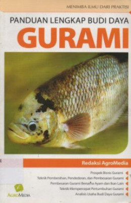 PANDUAN LENGKAP BUDIDAYA GURAMI