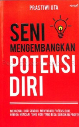 SENI MENGEMBANGKAN POTENSI DIRI