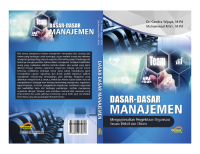 DASAR-DASAR MANAJEMEN ( Mengoptimalkan Pengelolaan Organisasi Secara Efektif dan Efisien )